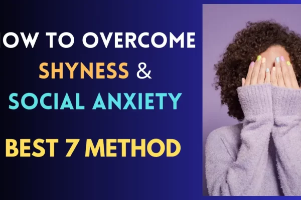 overcome shyness and social anxiety